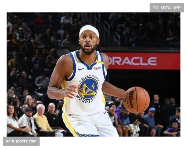 穆迪23分7篮板5助攻表现全面 勇士侧翼攻防贡献均衡 穆迪23分7篮板5助攻表现全面 勇士侧翼攻防贡献均衡